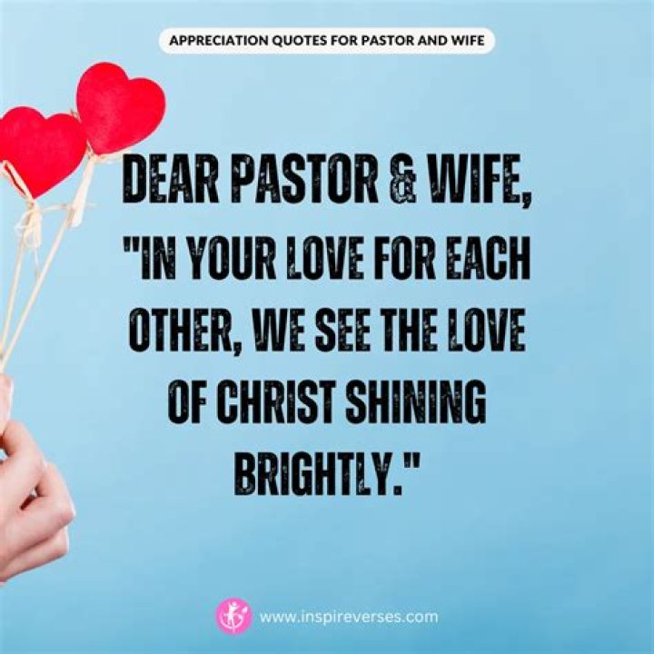 Discover Quotes That Ignite Gratitude For Pastors And Their Wives